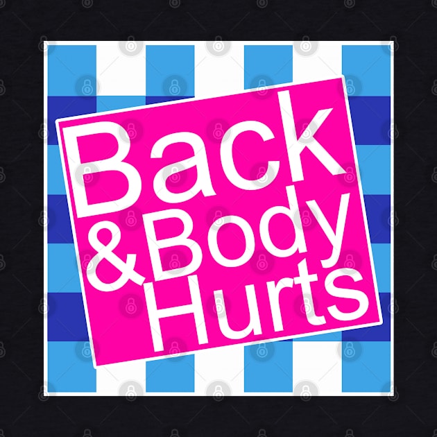 Back And Body Hurts by ZenCloak